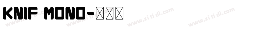 Knif Mono字体转换